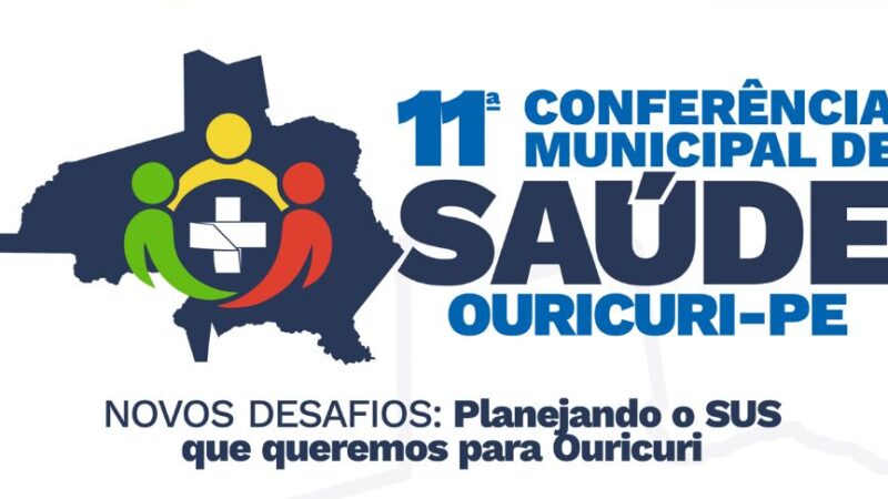 11ª Conferência Municipal de Saúde de Ouricuri será realizada nesta quinta-feira