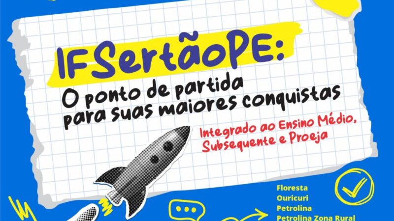 IFSertãoPE vai oferecer 1.736 vagas em cursos técnicos; inscrições para o Processo Seletivo iniciam nesta sexta-feira (8)