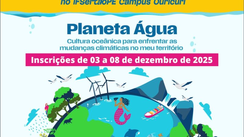 Campus Ouricuri do IF Sertão PE realiza 22ª Semana Nacional de Ciência e Tecnologia