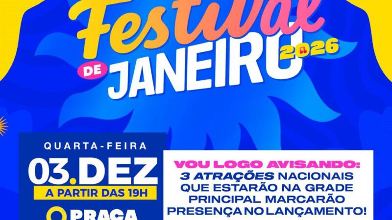 Lançamento do Festival de Janeiro terá Fabinho Testado e mais três atrações surpresa no palco