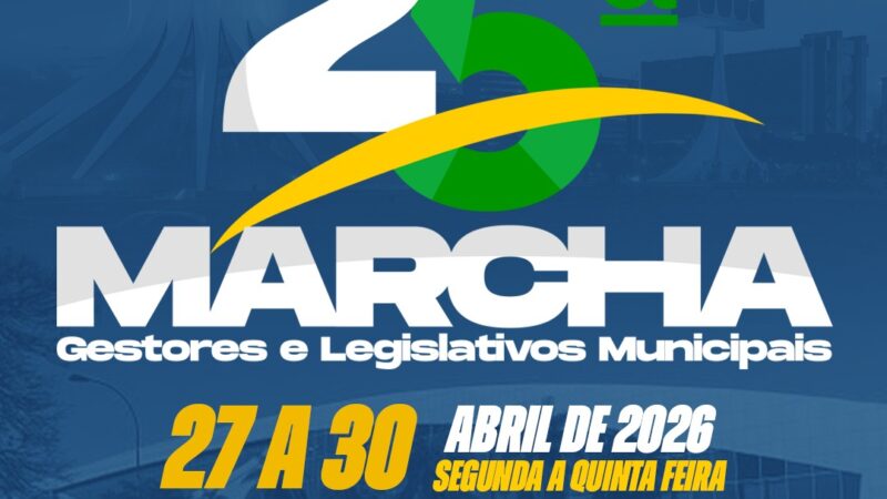 Marcha dos Legislativos Municipais reúne vereadores em Brasília e reforça protagonismo do poder local