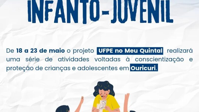 Projeto da UFPE promove semana de conscientização sobre violência infantojuvenil em Ouricuri