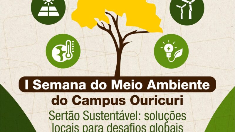 Campus Ouricuri do Instituto Federal do Sertão Pernambucano promoverá a I Semana do Meio Ambiente