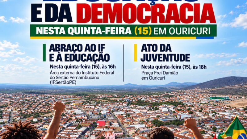 Atos em defesa da educação e da democracia movimentam Ouricuri nesta quinta-feira